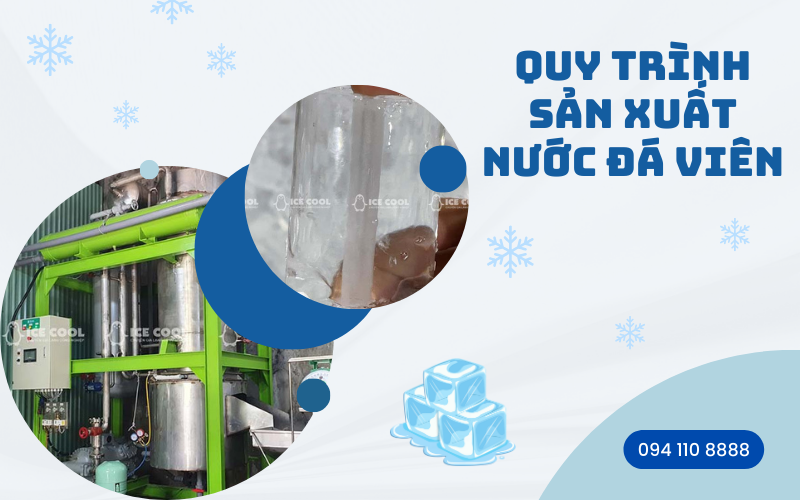 Quy trình sản xuất nước đá viên